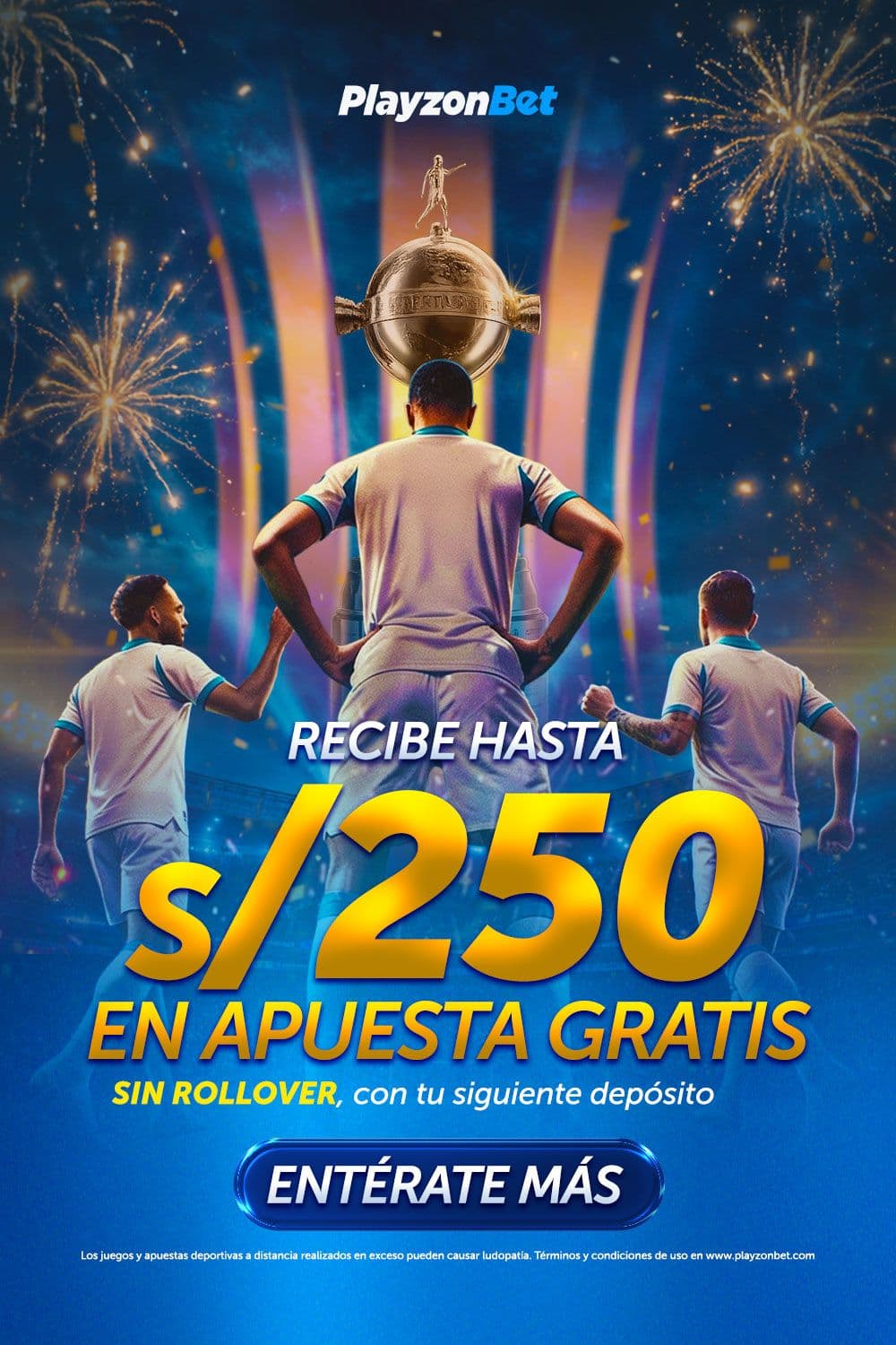 ¡S/250 Sin Rollover!